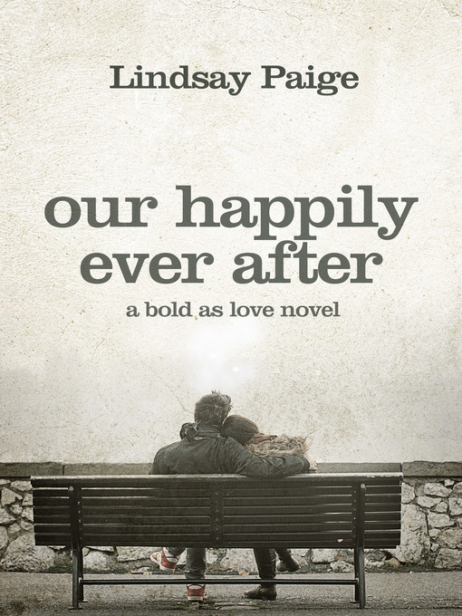 Title details for Our Happily Ever After by Lindsay Paige - Available